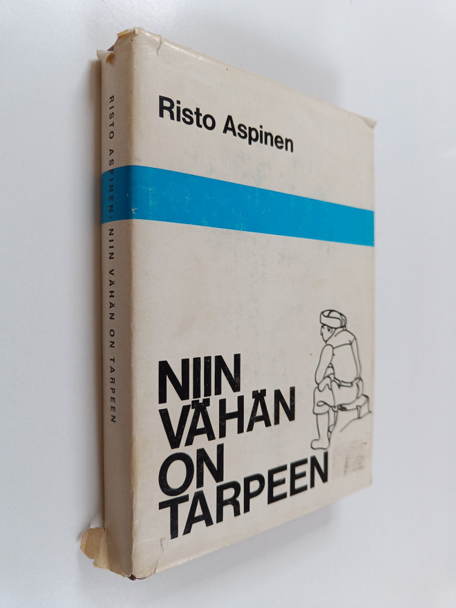 Risto Aspinen : Niin vähän on tarpeen eli Lammenahon erak...