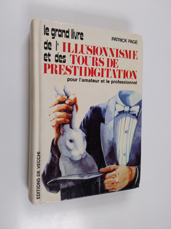 Patrick Page : Le grand livre de l'illusionnisme et des t...