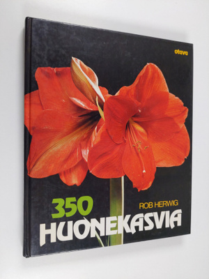 Rob Herwig : 350 huonekasvia