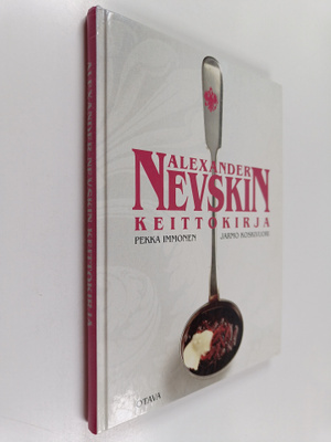 Pekka Immonen ym. : Alexander Nevskin keittokirja
