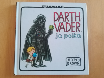 Darth Vader ja poika kuvakirja (Jeffrey Brown)