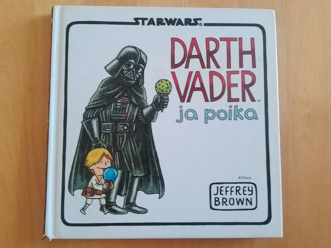 Darth Vader ja poika kuvakirja (Jeffrey Brown)