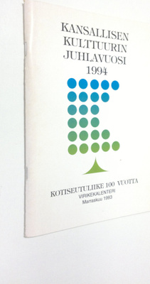 Kansallisen kulttuurin juhlavuosi 1994 - Kotiseutuliike ...
