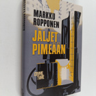 Markku Ropponen : Jäljet pimeään - pikkukuva 1