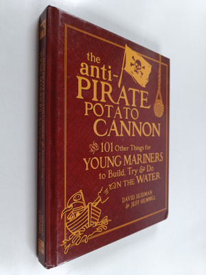David Seidman ym. : The Anti-Pirate Potato Cannon : And 1...