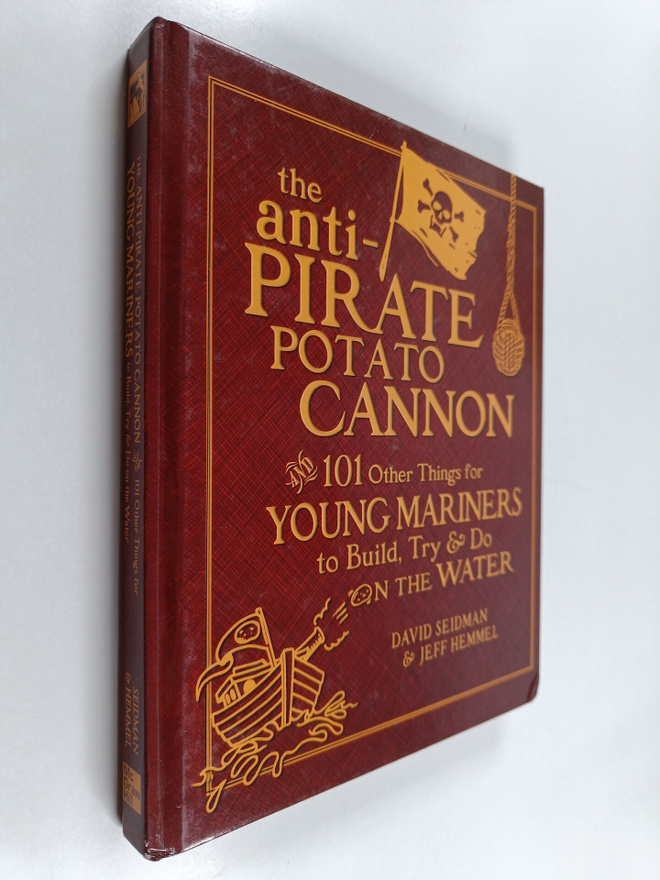 David Seidman ym. : The Anti-Pirate Potato Cannon : And 1...