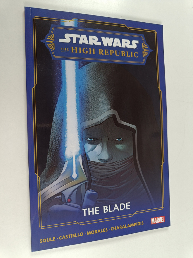 Charles Soule : Star Wars : The High Republic - The Blade