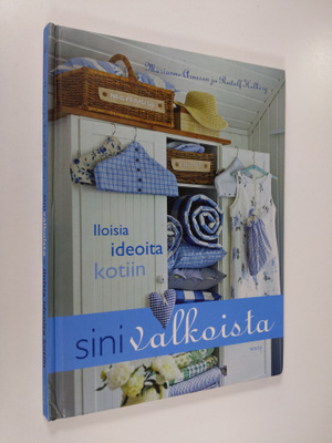 Marianne Arnesen : Sinivalkoista : iloisia ideoita kotiin