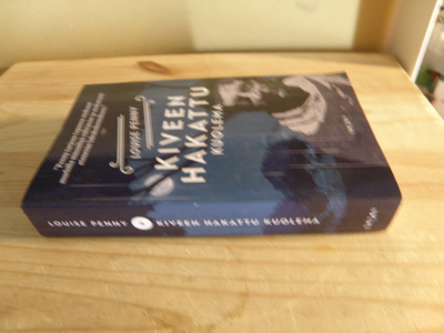 Louise Penny Kiveen hakattu kuolema (nidottu)