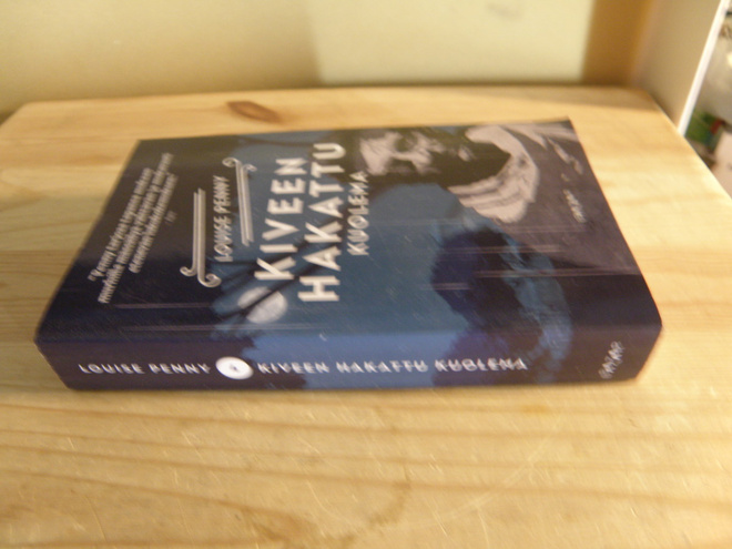 Louise Penny Kiveen hakattu kuolema (nidottu)