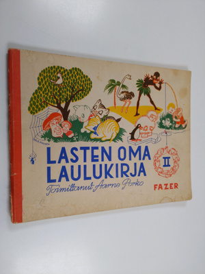 Lasten oma laulukirja : lauluja kotien ja lastentarhojen ...