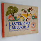 Lasten oma laulukirja : lauluja kotien ja lastentarhojen ... - pikkukuva 1