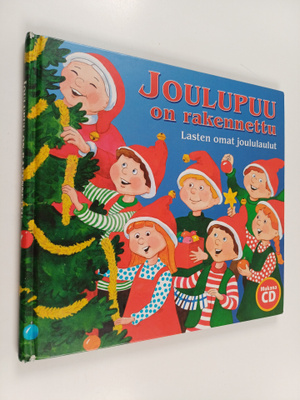 Joulupuu on rakennettu : lasten omat joululaulut