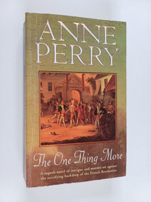 Anne Perry : The One Thing More
