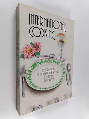 International cooking : recipes from the international wo...