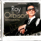 ROY ORBISON; Come back to me - pikkukuva 1