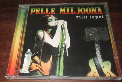 Pelle Miljoona, Villi lapsi, suomalainen rock ja pop cd