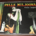 Pelle Miljoona, Villi lapsi, suomalainen rock ja pop cd - pikkukuva 1