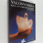Anne Hietanen : Valonvoimaa : kivi- ja väriterapiaopas (s... - pikkukuva 1