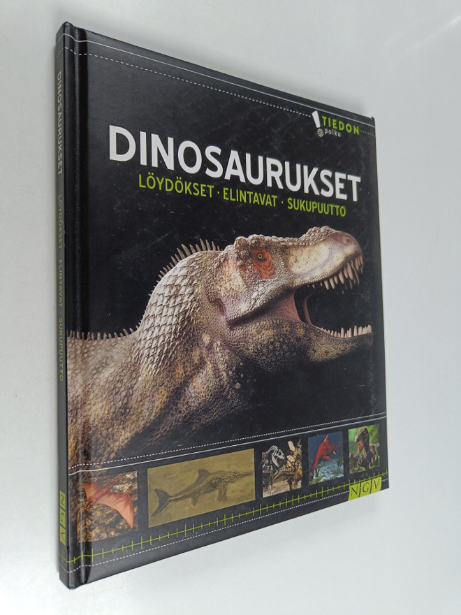 Dinosaurukset : löydökset, elintavat, sukupuutto