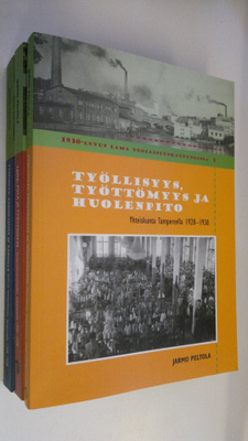 Jarmo Peltola : 1930-luvun lama teollisuuskaupungissa 1-3