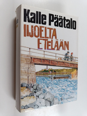 Kalle Päätalo : Iijoelta etelään