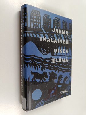 Jarmo Ihalainen : Oikea elämä