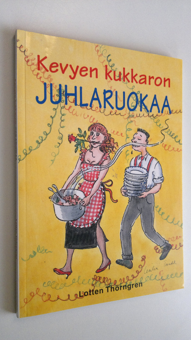 Lotten Thörngren : Kevyen kukkaron juhlaruokaa