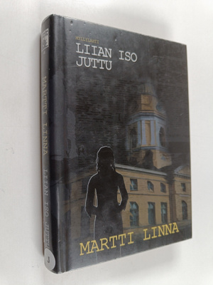 Martti Linna : Liian iso juttu : jännitysromaani