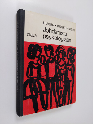 Torsten Husen : Johdatusta psykologiaan : lukioasteen kou...