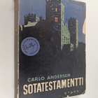Carlo Andersen : Sotatestamentti : salapoliisiromaani : p... - pikkukuva 1