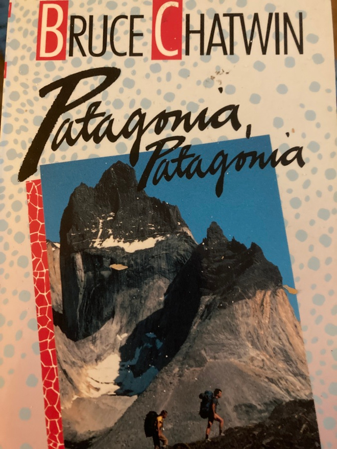 BRUCE CHATWIN: PATAGONIA, PATAGONIA