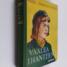 Maija Åkerman-Tudeer : Vaalea ihanteeni : romaani - pikkukuva 1