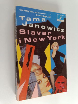 Tama Janowitz : Slavar i New York