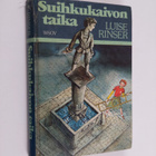 Luise Rinser : Suihkukaivon taika - pikkukuva 1