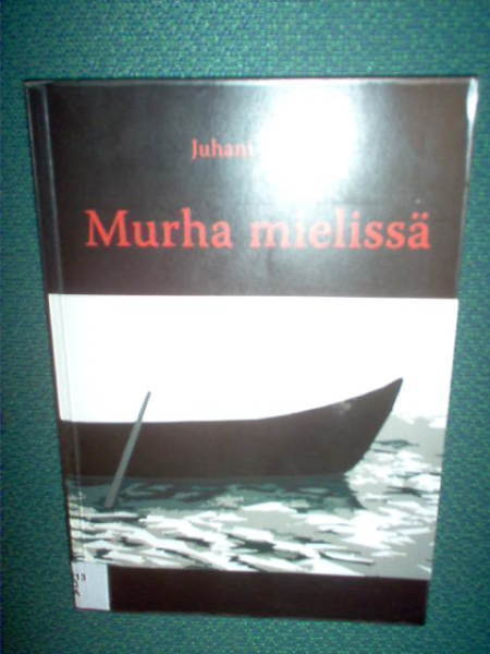 Juhani Gröhn : Murha mielessä  (2008) Sis.postikulut