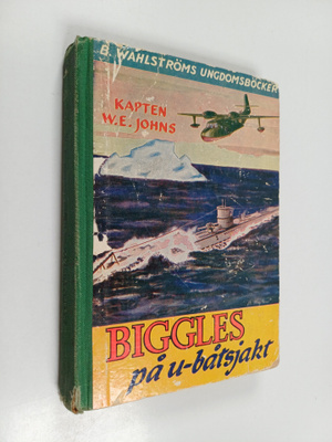 W. E. Johns : Biggles på u-båtsjakt