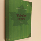 Sirpa ym. (toim.) Huttunen : Tahdon sanoa : kirjoituksia ... - pikkukuva 1