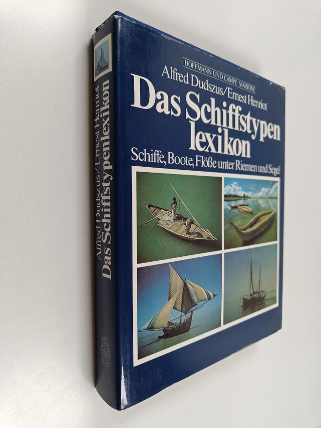 Alfred Dudszus : Das Schiffstypenlexikon : Schiffe - Boot...