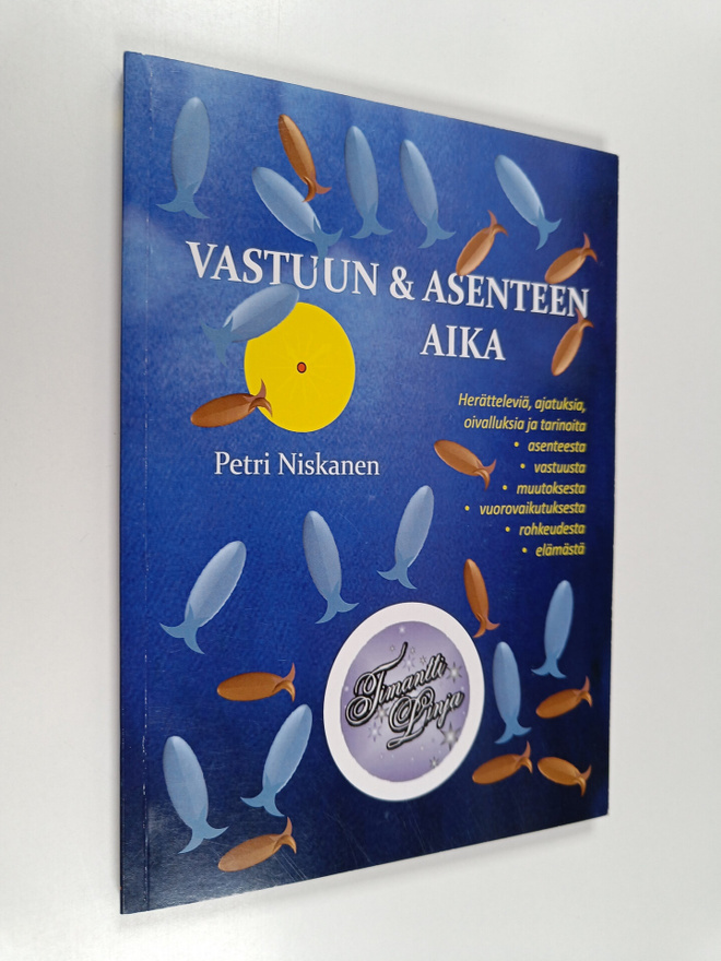 Petri Niskanen : Vastuun & asenteen aika : herätteleviä, ...