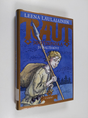 Leena Laulajainen : Raut Jootinpoika ja haltiakivi