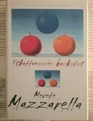 Merete Mazzarella - Uskottomuuden houkutus (sid.)