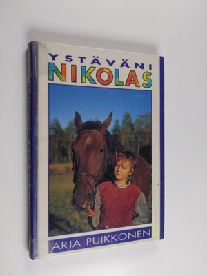 Arja Puikkonen : Ystäväni Nikolas