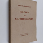 Axel H. Pedersen : Indledning til sagförergerningen 1 - pikkukuva 1