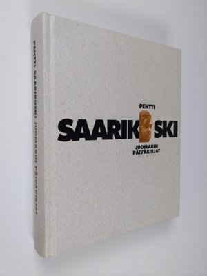 Pentti Saarikoski : Juomarin päiväkirjat