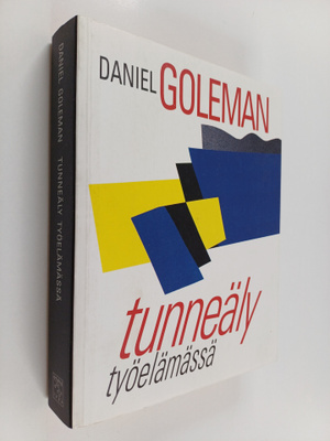 Daniel Goleman : Tunneäly työelämässä