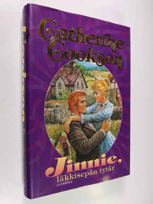 Catherine Cookson : Jinnie, läkkisepän tytär