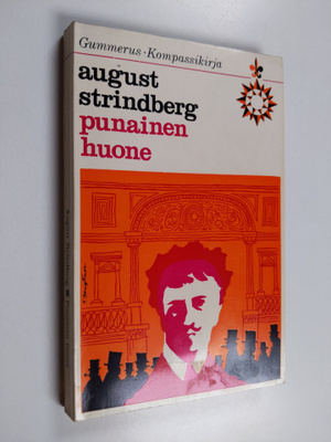 August Strindberg : Punainen huone : kuvauksia taiteilija...