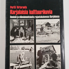 Pertti Virtaranta : Karjalaisia kulttuurikuvia : ihmisiä ... - pikkukuva 2