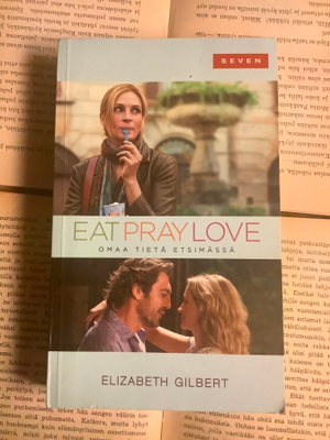 Elizabeth Gilbert - Eat Pray Love (pokkari)